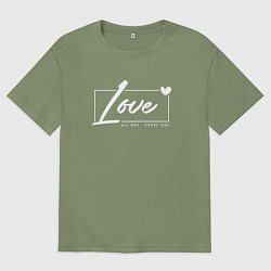 Футболка оверсайз мужская Love all day, цвет: авокадо