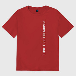 Футболка оверсайз мужская Remove before flight, цвет: красный