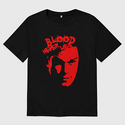 Футболка оверсайз мужская Кровь не врёт, цвет: черный