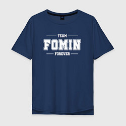 Футболка оверсайз мужская Team Fomin forever - фамилия на латинице, цвет: тёмно-синий