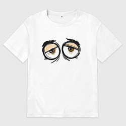 Футболка оверсайз мужская Усталые глаза большие, цвет: белый