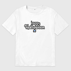Футболка оверсайз мужская Happy halloween и паук, цвет: белый