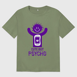 Футболка оверсайз мужская Cute but psycho inscription, цвет: авокадо