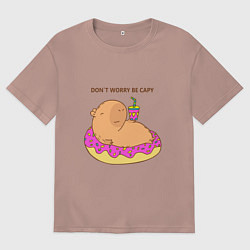 Футболка оверсайз мужская Капибара dont worry be capy, цвет: пыльно-розовый