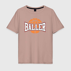 Футболка оверсайз мужская Baller style, цвет: пыльно-розовый