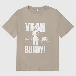 Футболка оверсайз мужская Yeah buddy - Ронни Коулман, цвет: миндальный