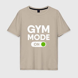 Футболка оверсайз мужская Gym mode on, цвет: миндальный