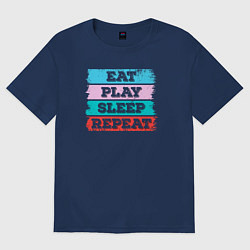 Футболка оверсайз мужская Eat play sleep repeat, цвет: тёмно-синий