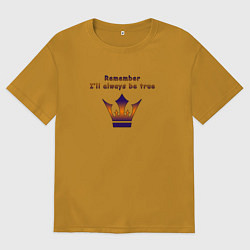 Футболка оверсайз мужская Remember Ill always be true, цвет: горчичный