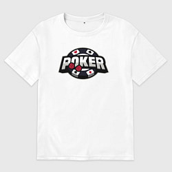 Футболка оверсайз мужская Poker game, цвет: белый