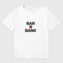 Футболка оверсайз мужская Бар не банк, цвет: белый