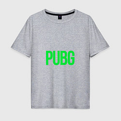 Футболка оверсайз мужская Надпись PUBG, цвет: меланж
