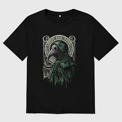 Футболка оверсайз мужская Чумной доктор в зелёном плаще, цвет: черный