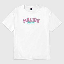 Футболка оверсайз мужская Malibu Beach text, цвет: белый