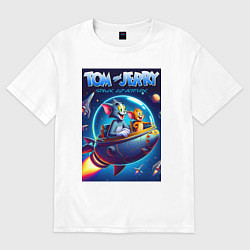 Футболка оверсайз мужская Tom and Jerry - space adventure, цвет: белый