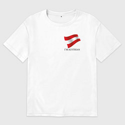 Футболка оверсайз мужская Я Австриец - патриотизм, цвет: белый