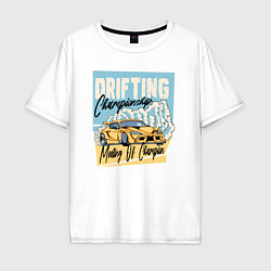 Футболка оверсайз мужская Drifting championship, цвет: белый