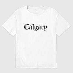 Футболка оверсайз мужская Calgary - Canada, цвет: белый