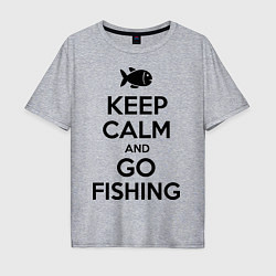 Футболка оверсайз мужская Keep Calm & Go fishing, цвет: меланж