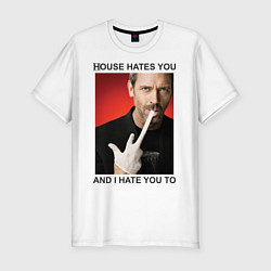 Мужская slim-футболка House Hates You