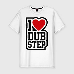 Мужская slim-футболка I love DubStep