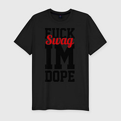 Футболка slim-fit Fuck Swag im Dope, цвет: черный