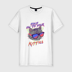Мужская slim-футболка Hold on to your Kitties