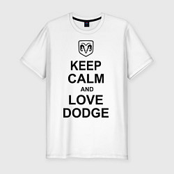 Футболка slim-fit Keep Calm & Love Dodge, цвет: белый