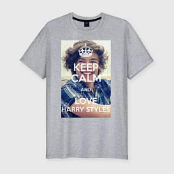 Мужская slim-футболка Keep Calm & Love Harry Styles