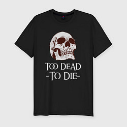 Футболка slim-fit Too dead to die, цвет: черный