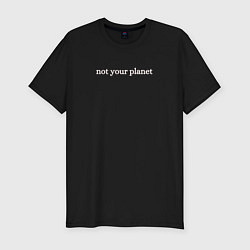 Футболка slim-fit Not your planetНе твоя планета, цвет: черный