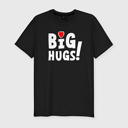 Футболка slim-fit Big hugs! Крепкие объятия!, цвет: черный