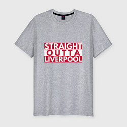 Мужская slim-футболка Straight Outta Liverpool