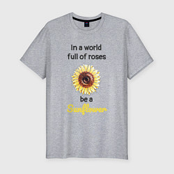 Мужская slim-футболка Be a Sunflower