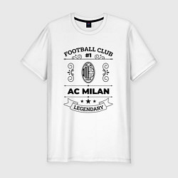 Мужская slim-футболка AC Milan: Football Club Number 1 Legendary