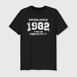 Мужская slim-футболка Основана в 1982 году доведено до совершенства