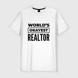 Футболка slim-fit The worlds okayest realtor, цвет: белый