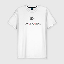 Футболка slim-fit Manchester United - Once A Red 202223, цвет: белый