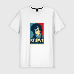 Мужская slim-футболка Believe in Sherlock