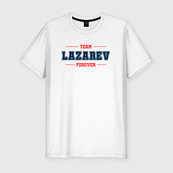 Мужская slim-футболка Team Lazarev forever фамилия на латинице