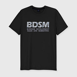 Мужская slim-футболка BDSM - business development sales and marketing