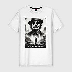 Футболка slim-fit Movie Joker - folie a deux meme, цвет: белый