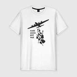 Футболка slim-fit Делай музыку, а не войну, цвет: белый