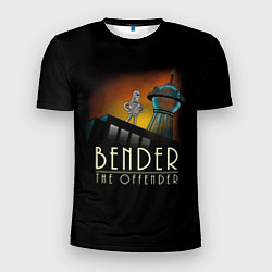 Футболка спортивная мужская Bender The Offender, цвет: 3D-принт