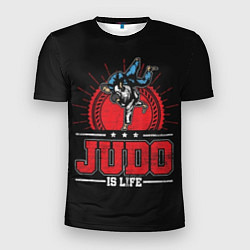 Футболка спортивная мужская Judo is life, цвет: 3D-принт