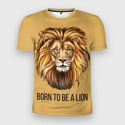 Мужская спорт-футболка Рождённый быть львом