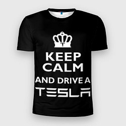 Футболка спортивная мужская Drive a Tesla!, цвет: 3D-принт