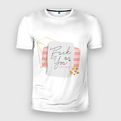 Футболка спортивная мужская Fuck you very much, надпись, цвет: 3D-принт