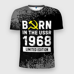 Мужская спорт-футболка Born In The USSR 1968 year Limited Edition