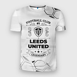 Футболка спортивная мужская Leeds United Football Club Number 1 Legendary, цвет: 3D-принт